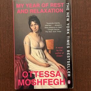 My Year of Rest and Relaxation Book, a novel